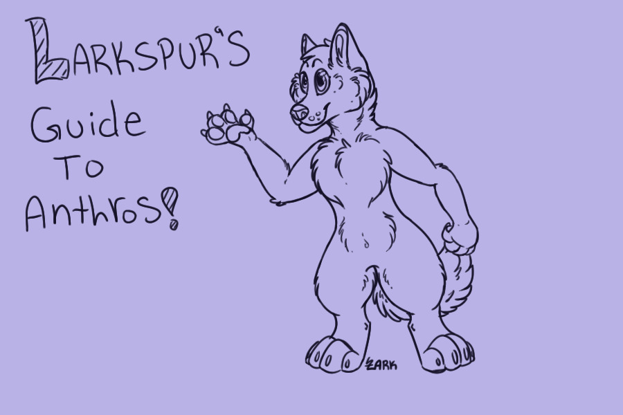 Larkspur's Guide To Anthros