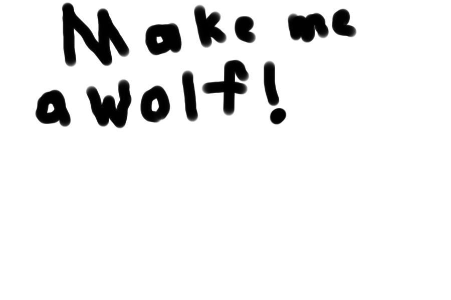 Make me a wolf!