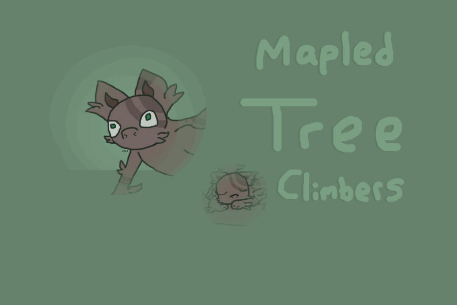🍃 Mapled Tree Climbers 🍃