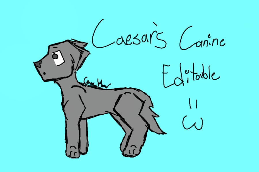 Caesar's Canine Editable!! (FINALLY HERE :D)