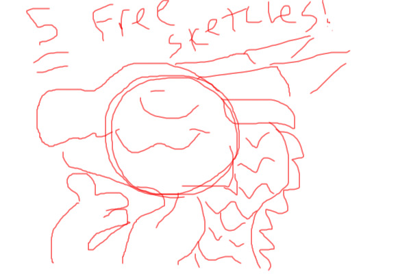 FREE SKETCHES! FIRST COME, FIRST SERVE!