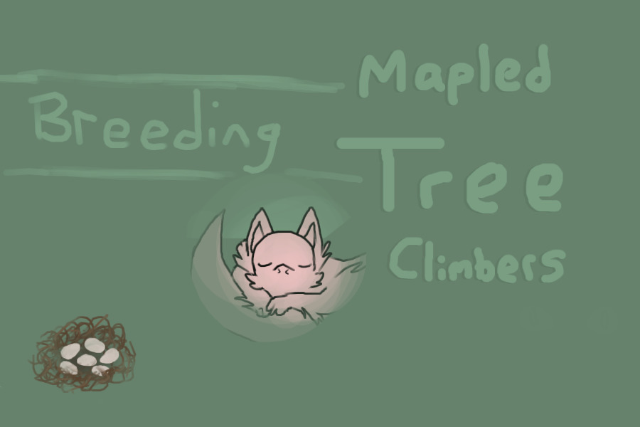 Mapled Tree Climbers v2 Breeding