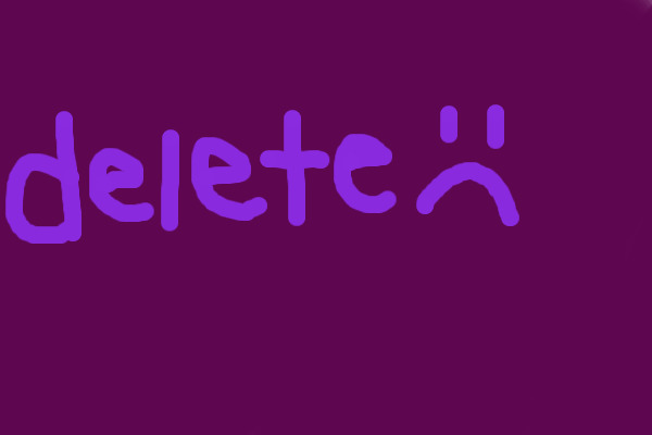 Please Delete