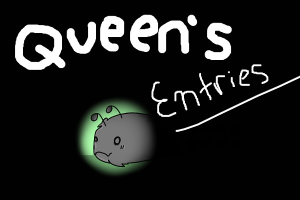 Queen's Entries