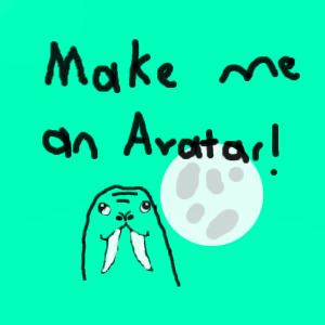 Make me an AVATAR! Moonlit Walrus edition.