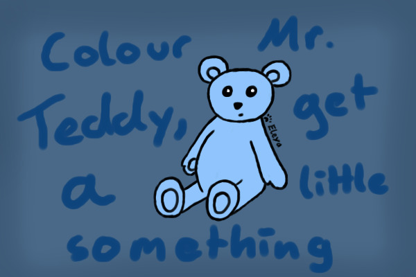 Colour Mr. Teddy, get a little something