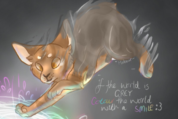 If the world is grey colour it with a smile.