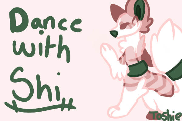 Dance with shi!
