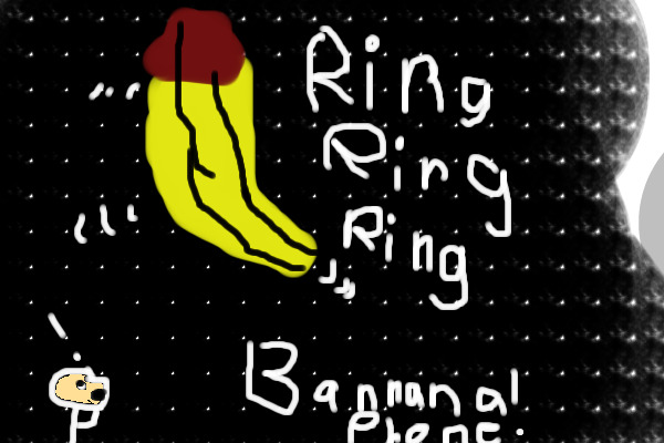 RING RING RING........ Bannana Phone!