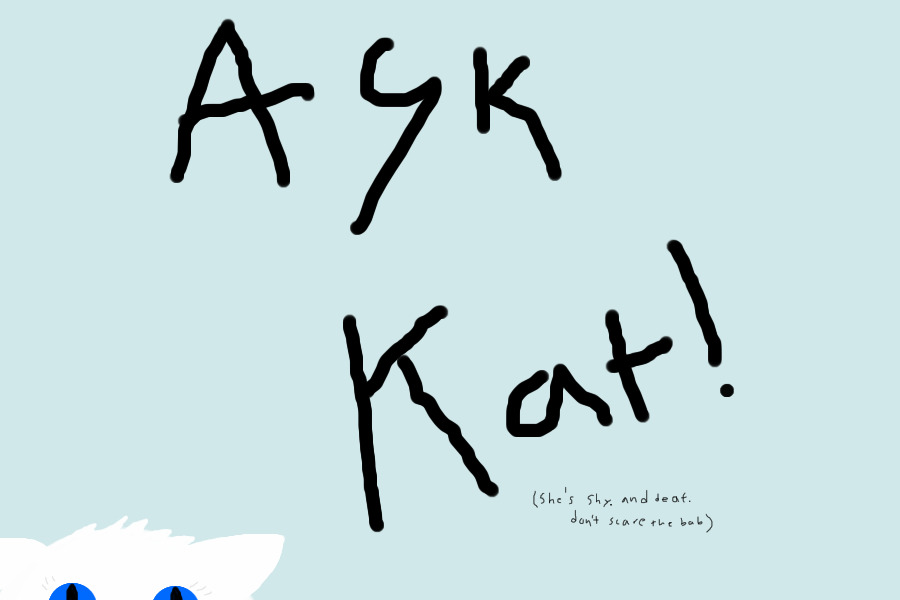 Ask Kat!