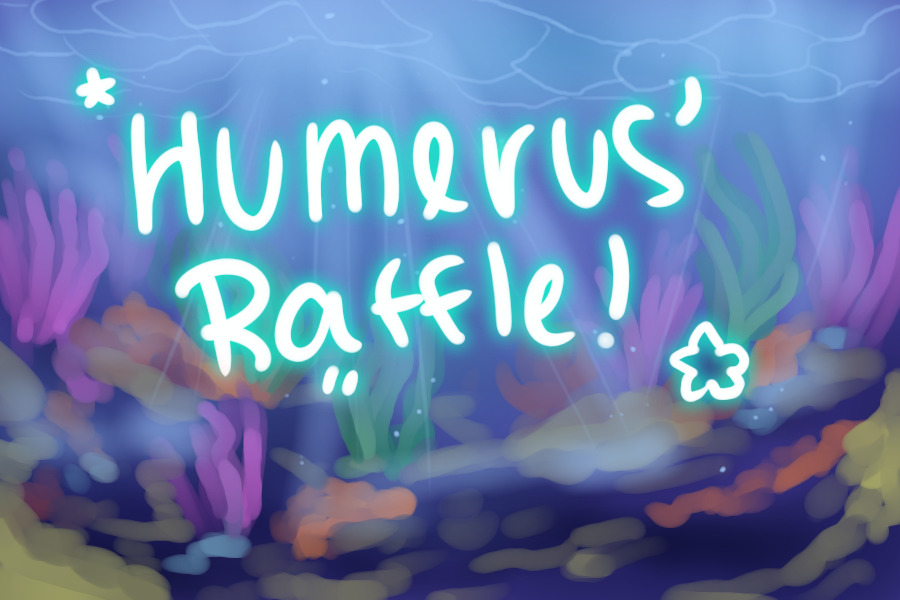 Humerus' Raffle! - OVER, DO NOT POST