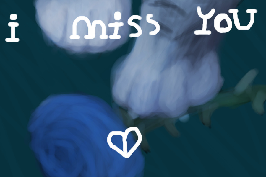 ..I..Miss..You..