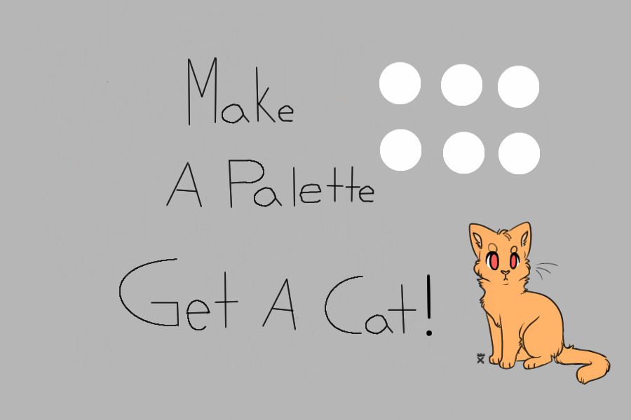 Make a Palette, Get a Cat