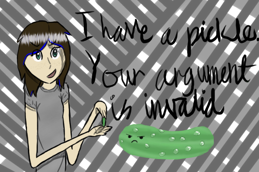 I have a Pickle. Your argument is invalid.