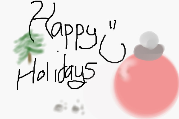 Happy Holidays From my New Tablet