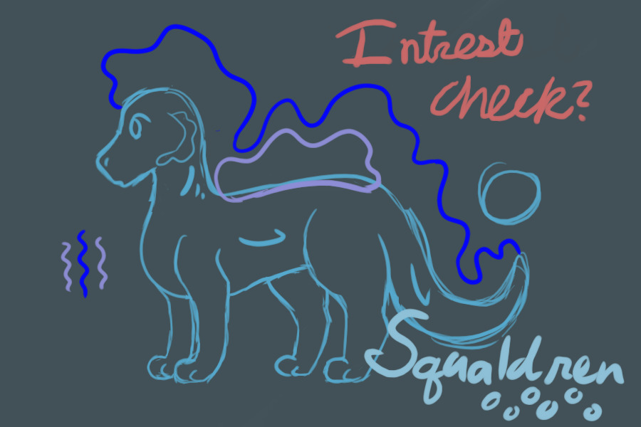 Squaldrens Interest Check.