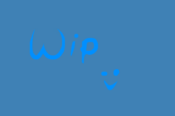 WIP ;>