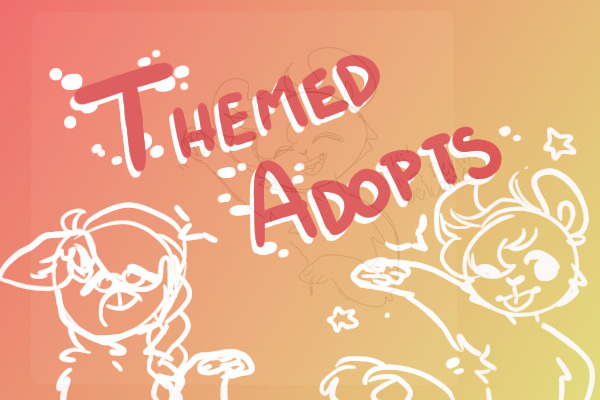 Themed Adopts !! [Rarities + Artist Search]