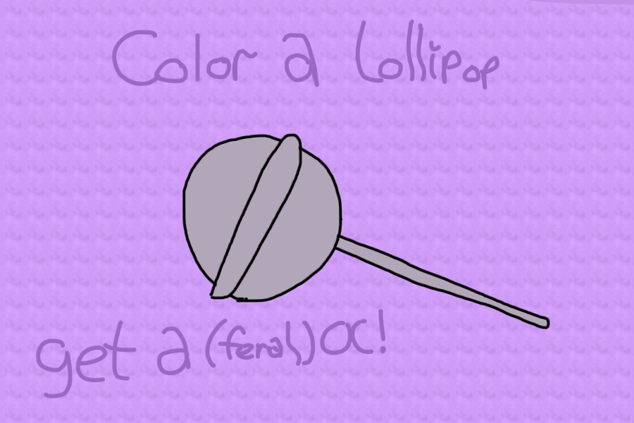 color a lollipop, get a (feral) oc!