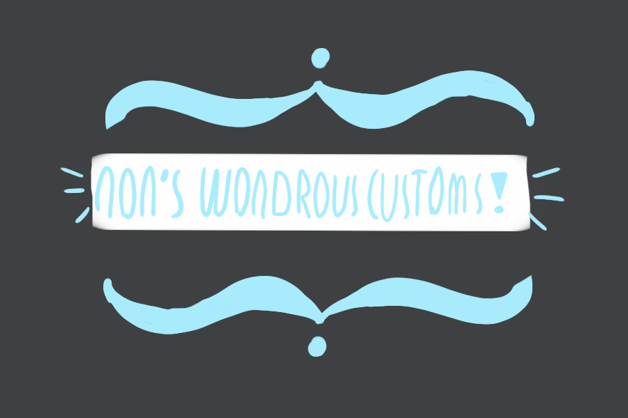 ⌠ non's wondrous customs ⌡ closed