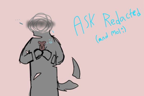 Ask Redacted and Moli