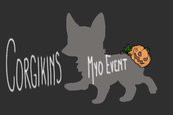 Corgikins MYO Event