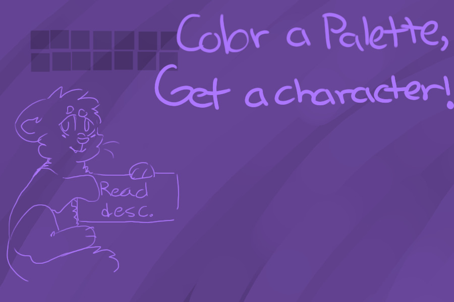 Color a Palette, I draw you a character!