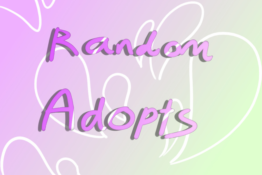 --Ava's Random Adopts--