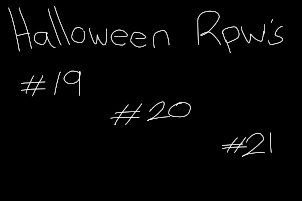 Halloween RPW's 19-21