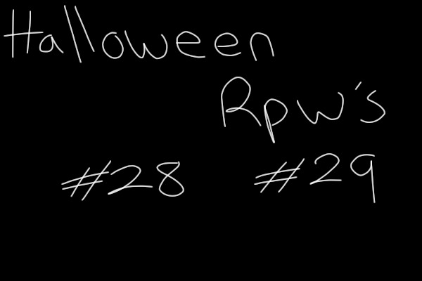 Halloween RPW's #28 + #29