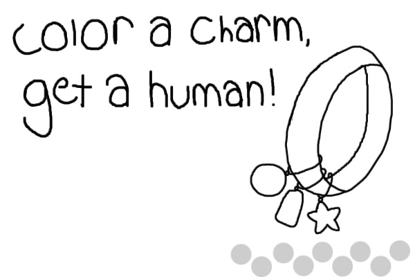 Color a charm, get a human!