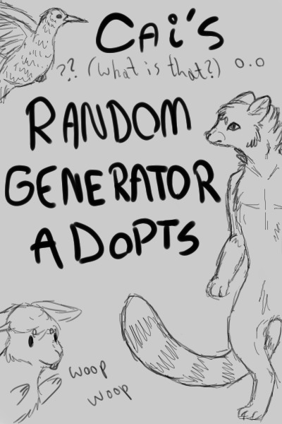Cai's Random Generator Adopts