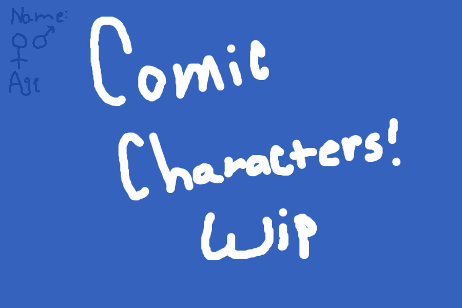 Comic Characters! (wip)
