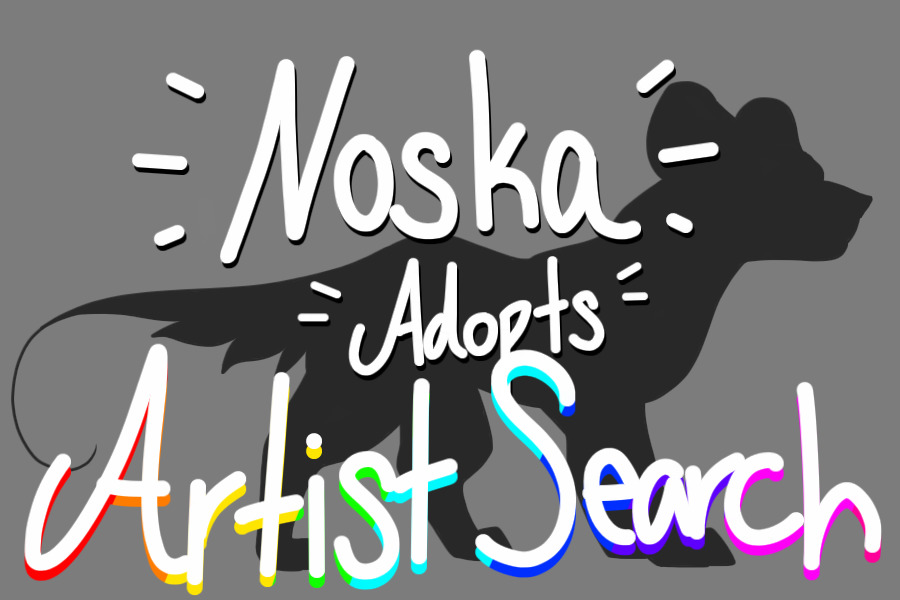 Noska Adopts ~ Artist Search
