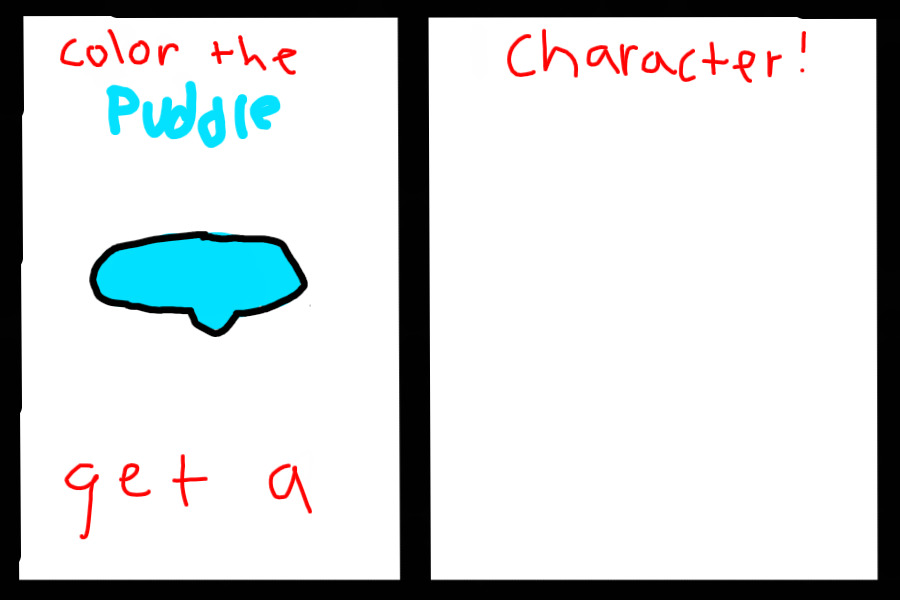 Color the Puddle, get a Character!