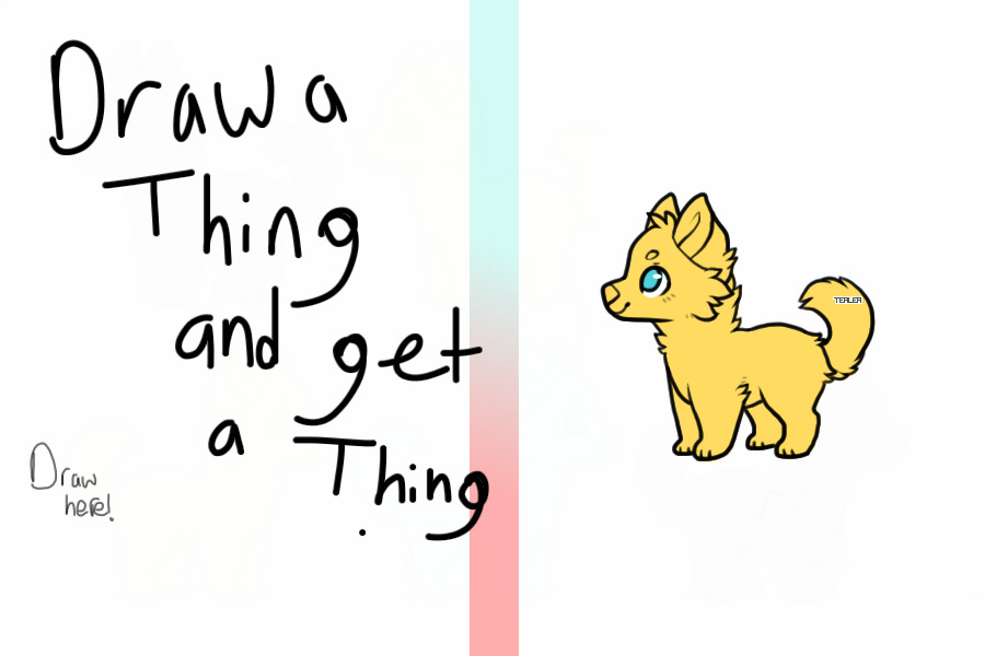 Draw a Thing and get a Thing! CLOSED