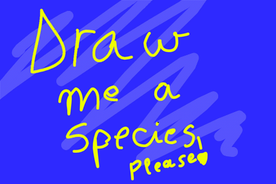 Draw Me a Species!