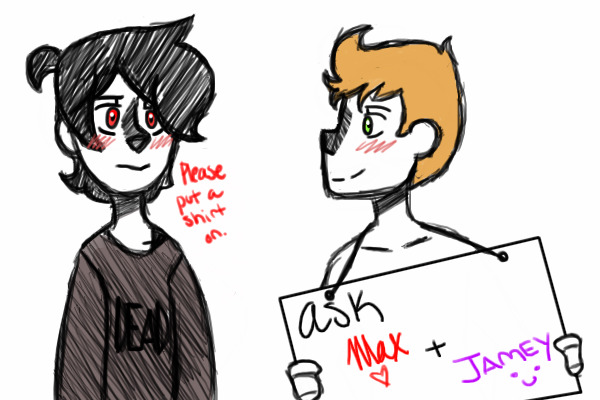 Ask Max and Jamey