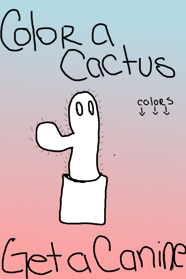 Color a cactus, get a canine! (closed!)