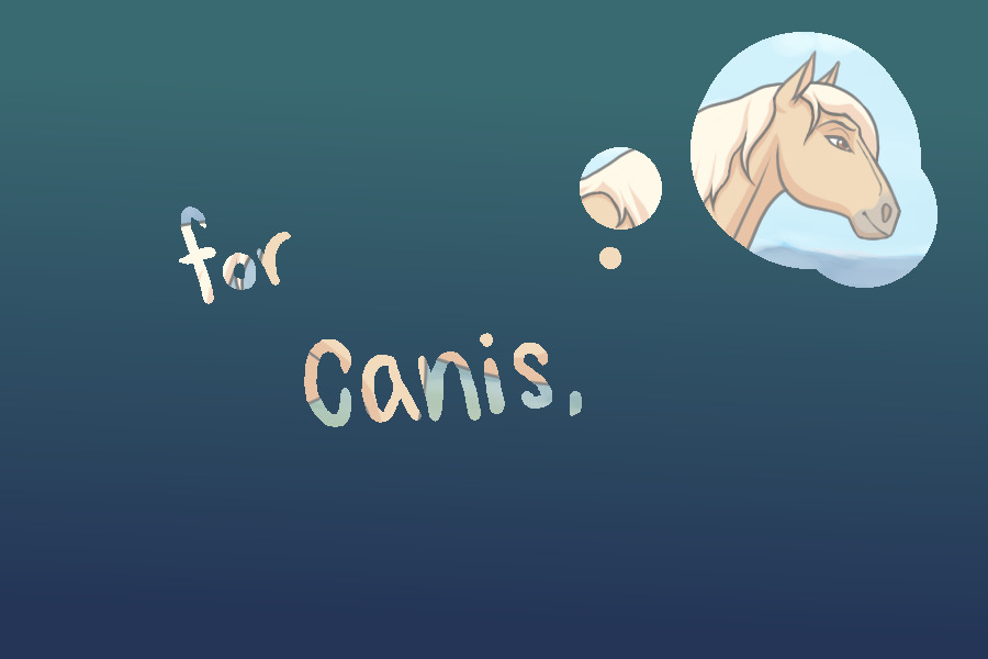 for canis, - done?