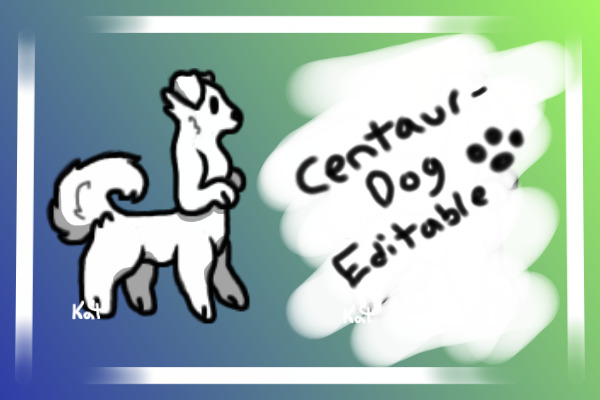 Centaur-Dog Editable🐾