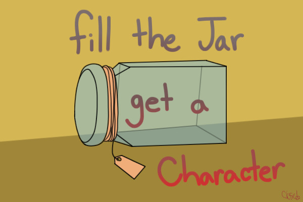 Fill the Jar ][ Get a Character (Closed)