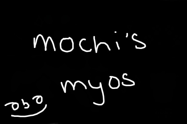 mochi's myos