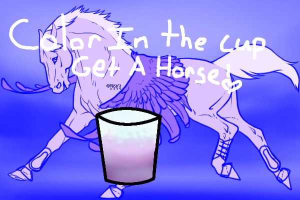 Color in the cup, get a horse