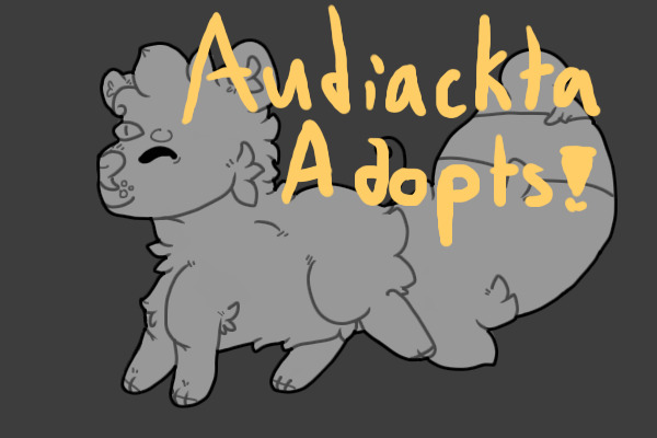 Audiackta Adopts!