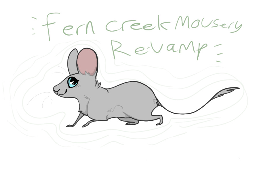 Fern creek mousery WIP revamp