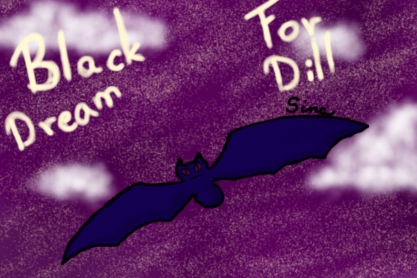 Black Dream For Dill