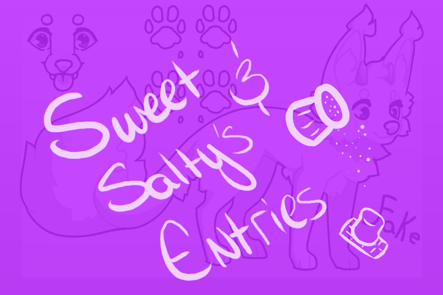 Sweet and Salty's Entries