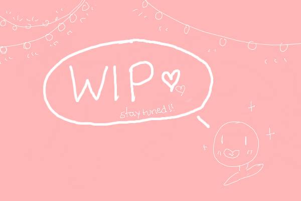 ♥ wip !!
