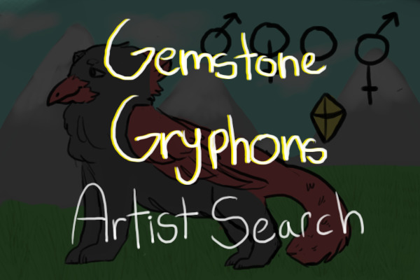 gemstone gryphons artist search!